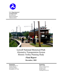 Lowell National Historical Park Alternative Transportation System Historic Trolley Planning Study Final Report December, 2002
