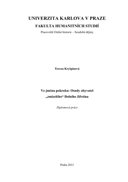 UNIVERZITA KARLOVA V PRAZE FAKULTA HUMANITNÍCH STUDIÍ Pracoviště Orální Historie – Soudobé Dějiny