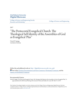 "The Pentecostal Evangelical Church: the Theological Self-Identity of the Assemblies of God As Evangelical 'Plus'&Q