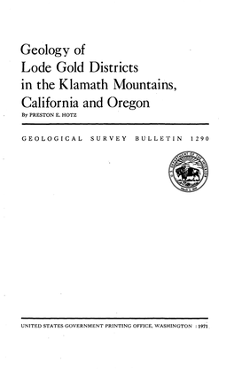 Geology of Lode Gold Districts in the Klamath Mountains, California and Oregon by PRESTON E