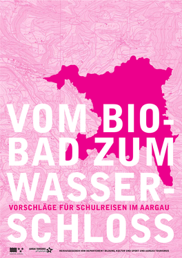 Vorschläge Für Schulreisen Im Aargau