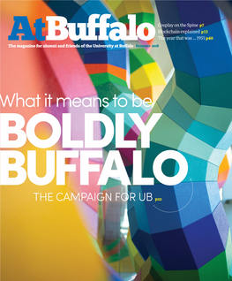 What It Means to Be BOLDLY BUFFALO the CAMPAIGN for UB P�� “This Campaign Is Your Campaign