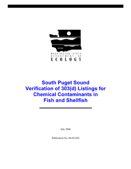 South Puget Sound Verification of 303(D) Listings for Chemical Contaminants in Fish and Shellfish Tissue