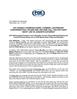 Ufc Double Champion Daniel Cormier, Lightweight Contender Paul Felder and Jon Anik Call Fox Ufc Fight Night: Lee Vs