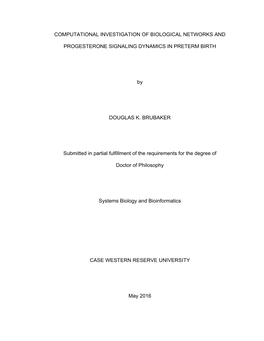 Computational Investigation of Biological Networks And