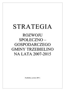 Strategia Rozwoju Społeczno - Gospodarczego Gminy T Rzebielino Na Lata 2007 – 2015