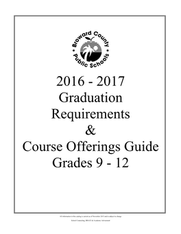 2016 - 2017 Graduation Requirements & Course Offerings Guide Grades 9 - 12