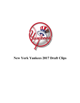 New York Yankees 2017 Draft Clips 2017 NEW YORK YANKEES DRAFT SIGNINGS – FINAL