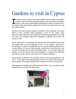 N Cyprus There Are Few If Any Private Gardens That Are Open to the Public, but Most Major Towns Have Municipal Gardens, Which Vary Greatly from Place I to Place