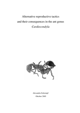 Alternative Reproductive Tactics and Their Consequences in the Ant Genus Cardiocondyla