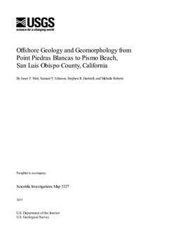 Offshore Geology and Geomorphology from Point Piedras Blancas to Pismo Beach, San Luis Obispo County, California