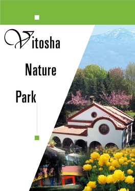 Vitosha Nature Park Particularly Important in Building the National Ecological Network and Requires Its Designation As a Protected Area