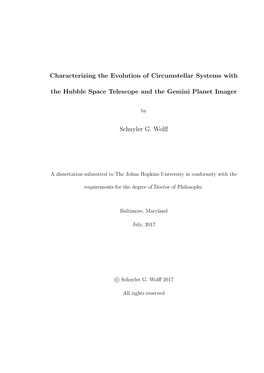 Characterizing the Evolution of Circumstellar Systems with The