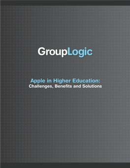 Apple in Higher Education: Challenges, Bene!Ts and Solutions INTRODUCTION