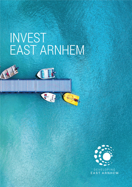 Invest East Arnhem Contents