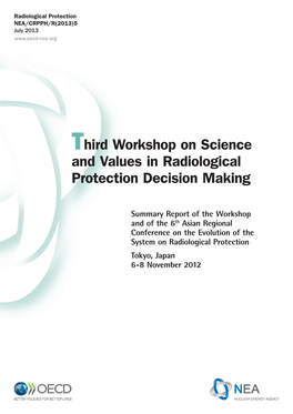 Third Workshop on Science and Values in Radiological Protection Decision Making