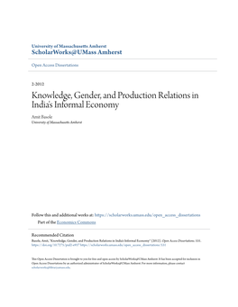 Knowledge, Gender, and Production Relations in India's Informal Economy Amit Basole University of Massachusetts Amherst