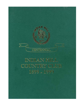 1899-1999 Indian Hill Country Club Centennial Book