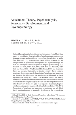 Attachment Theory, Psychoanalysis, Personality Development, and Psychopathology