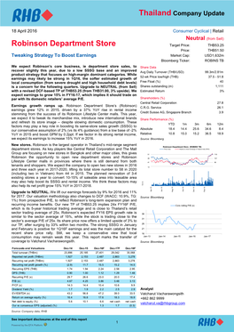 Robinson Department Store Target Price: THB53.25 Price: THB51.50 Tweaking Strategy to Boost Earnings Market Cap: USD1,632M Bloomberg Ticker: ROBINS TB