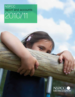 NSPCC Report and Accounts 2010/11 2 NSPCC Report and Accounts 2010/11 Welcome