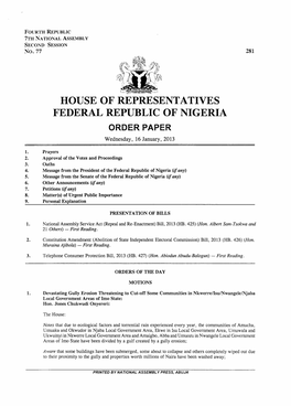 HOUSE of REPRESENTATIVES FEDERAL REPUBLIC of NIGERIA ORDER PAPER Wednesday, 16 January, 2013