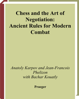 Chess and the Art of Negotiation: Ancient Rules for Modern Combat