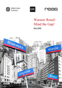 Warsaw Retail: Mind the Gap • May 2009 1