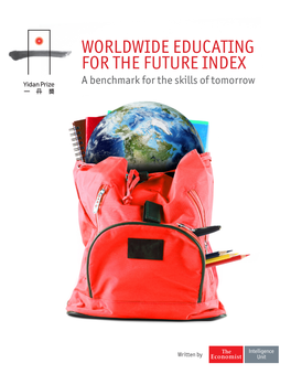 WORLDWIDE EDUCATING for the FUTURE INDEX a Benchmark for the Skills of Tomorrow