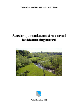 Asustust Ja Maakasutust Suunavad Keskkonnatingimused