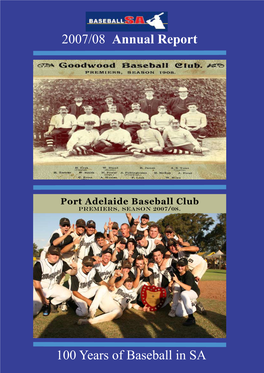 2007/08 Annual Report 100 Years of Baseball in SA