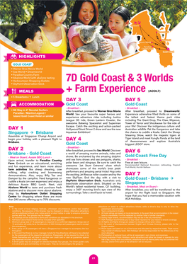 7D Gold Coast & 3 Worlds + Farm Experience