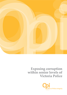 Exposing Corruption Within Senior Levels of Victoria Police