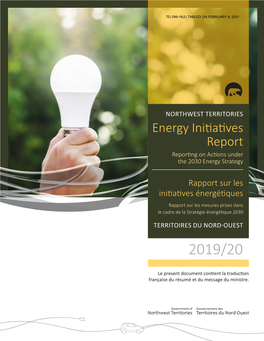 NORTHWEST TERRITORIES Energy Initiatives Report Reporting on Actions Under the 2030 Energy Strategy