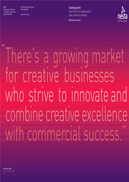 Creating Growth Fishmongers’ Chambers F 020 7645 9501 110 Upper Thames Street How the UK Can Develop World London EC4R 3TW Class Creative Businesses