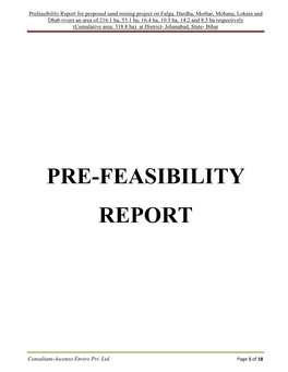 Prefeasibility Report for Proposed Sand Mining Project on Falgu, Dardha, Morhar, Mohana, Lokain and Dhab Rivers an Area of 216.1