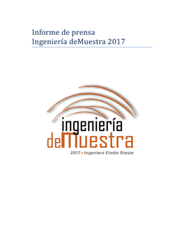 Informe De Prensa Ingenierı́a Demuestra 2017