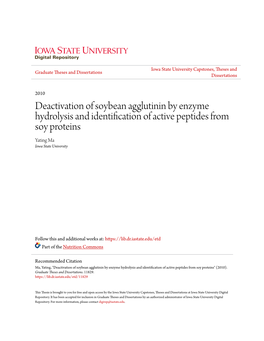 Deactivation of Soybean Agglutinin by Enzyme Hydrolysis and Identification of Active Peptides from Soy Proteins Yating Ma Iowa State University