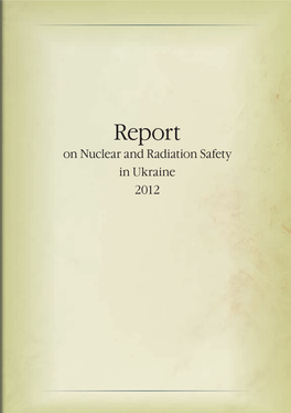 Nuclear and Radiation Safety in Ukraine Annual Report 2012