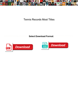 Tennis Records Most Titles
