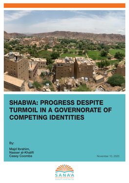 Shabwa: Progress Despite Turmoil in a Governorate of Competing Identities