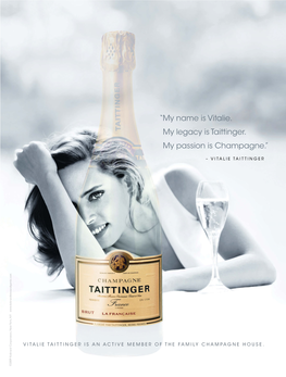 “My Name Is Vitalie. My Legacy Is Taittinger. My Passion Is Champagne.”