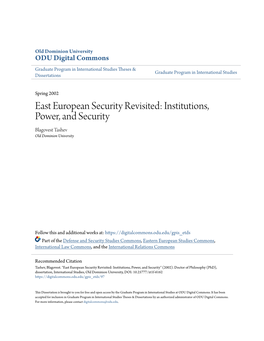 East European Security Revisited: Institutions, Power, and Security Blagovest Tashev Old Dominion University