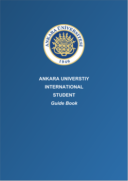 ANKARA UNIVERSTIY INTERNATIONAL STUDENT Guide Book