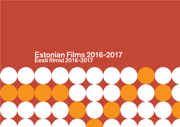Estonian Films 2016-2017 Eesti Filmid 2016-2017