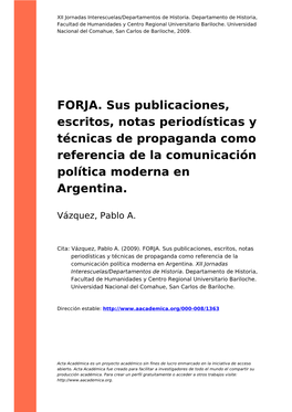 FORJA. Sus Publicaciones, Escritos, Notas Periodísticas Y Técnicas De Propaganda Como Referencia De La Comunicación Política Moderna En Argentina