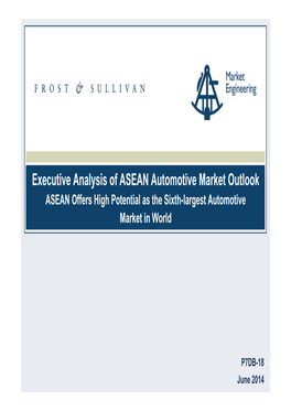 Executive Analysis of ASEAN Automotive Market Outlook ASEAN Offers High Potential As the Sixth-Largest Automotive Market in World