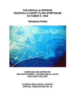 The Wakulla Springs Woodville Karst Plain Symposium October 9, 1998