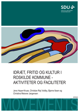 Idræt, Fritid Og Kultur I Roskilde Kommune - Aktiviteter Og Faciliteter