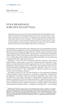 Stan Brakhage, Näkyjen Kuljettaja